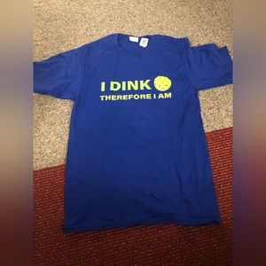 I Dink therefore I am Tshirt